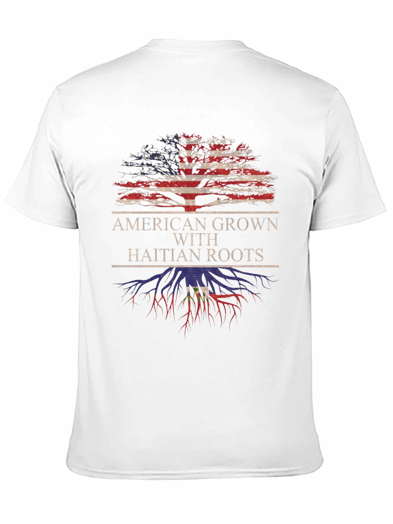 American Grown with Haitian Roots T-Shirt