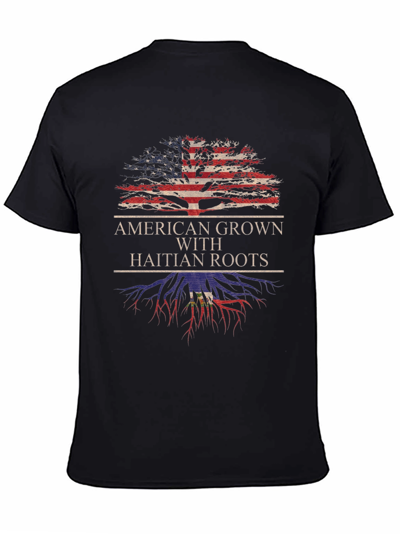 American Grown with Haitian Roots T-Shirt