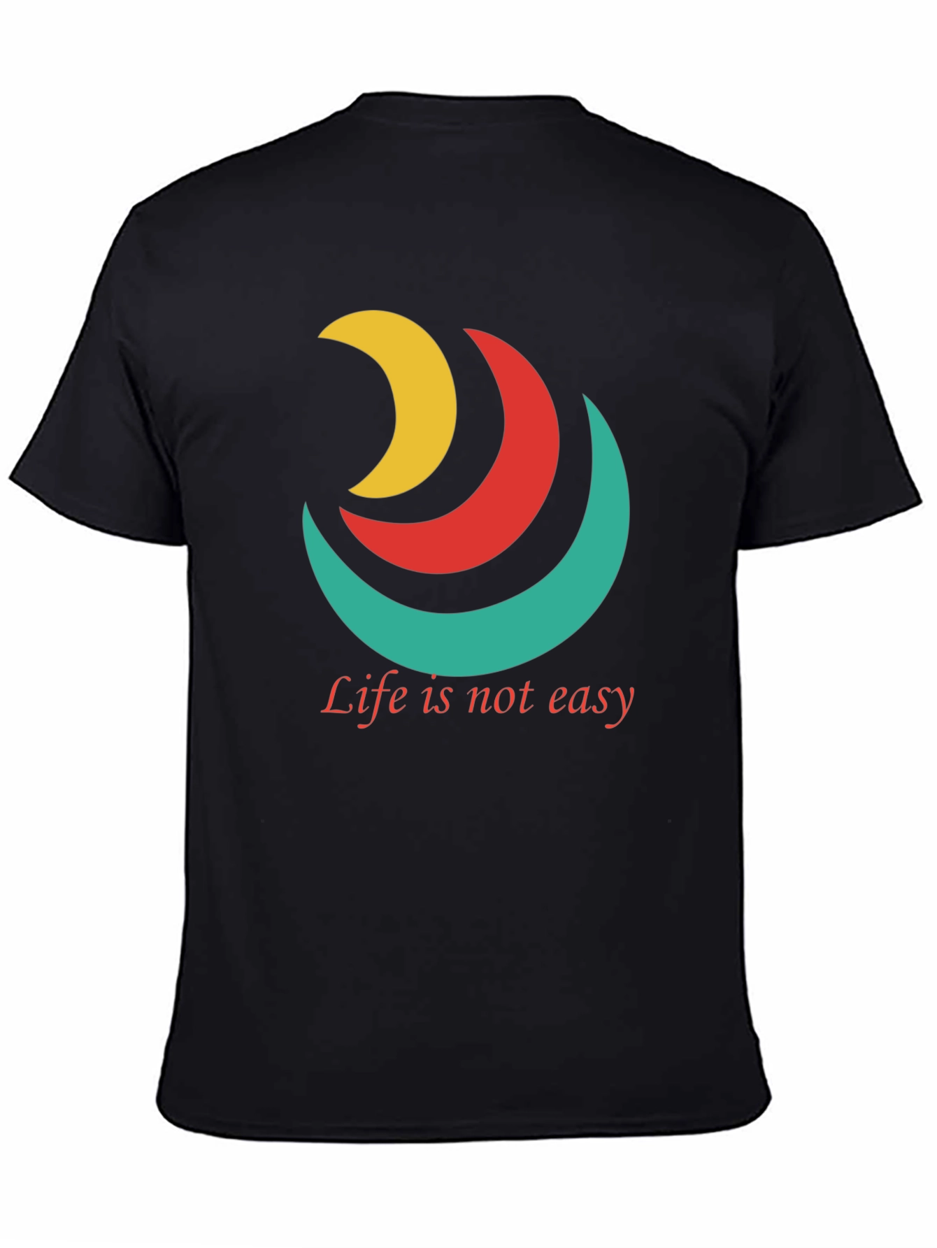 Inspirational Tee: Life Isnt Easy Graphic T-Shirt