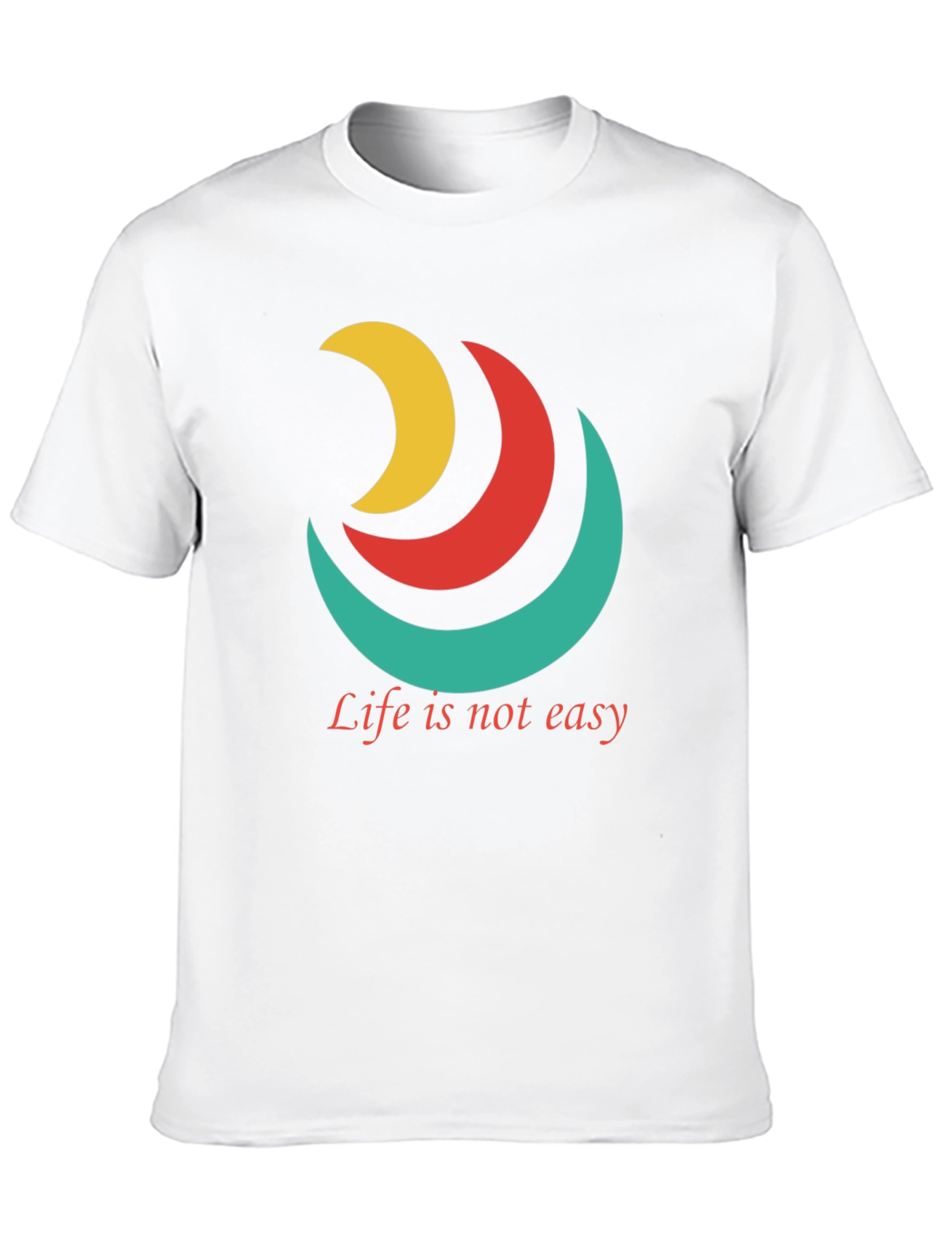 Inspirational Tee: Life Isnt Easy Graphic T-Shirt