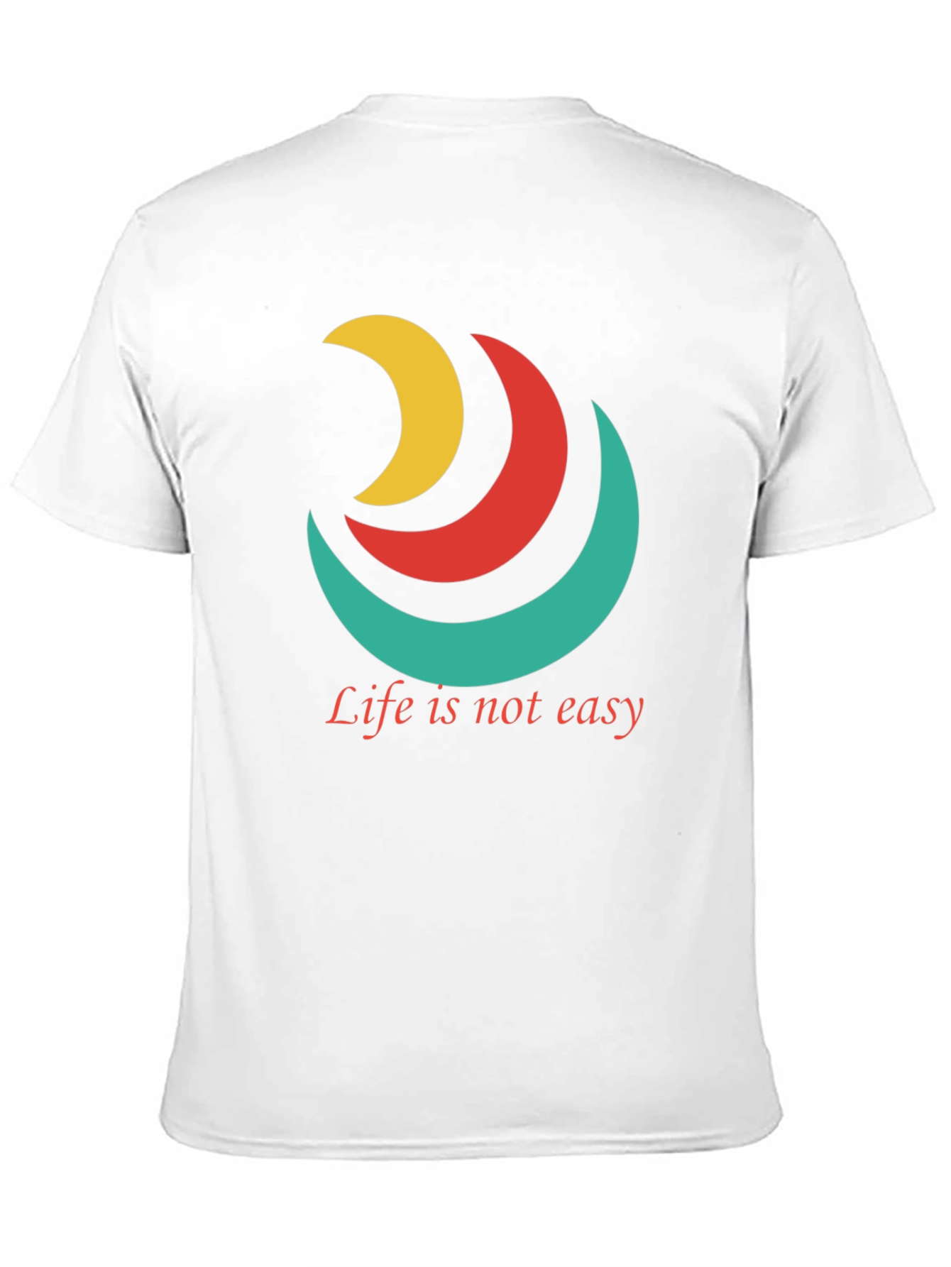 Inspirational Tee: Life Isnt Easy Graphic T-Shirt