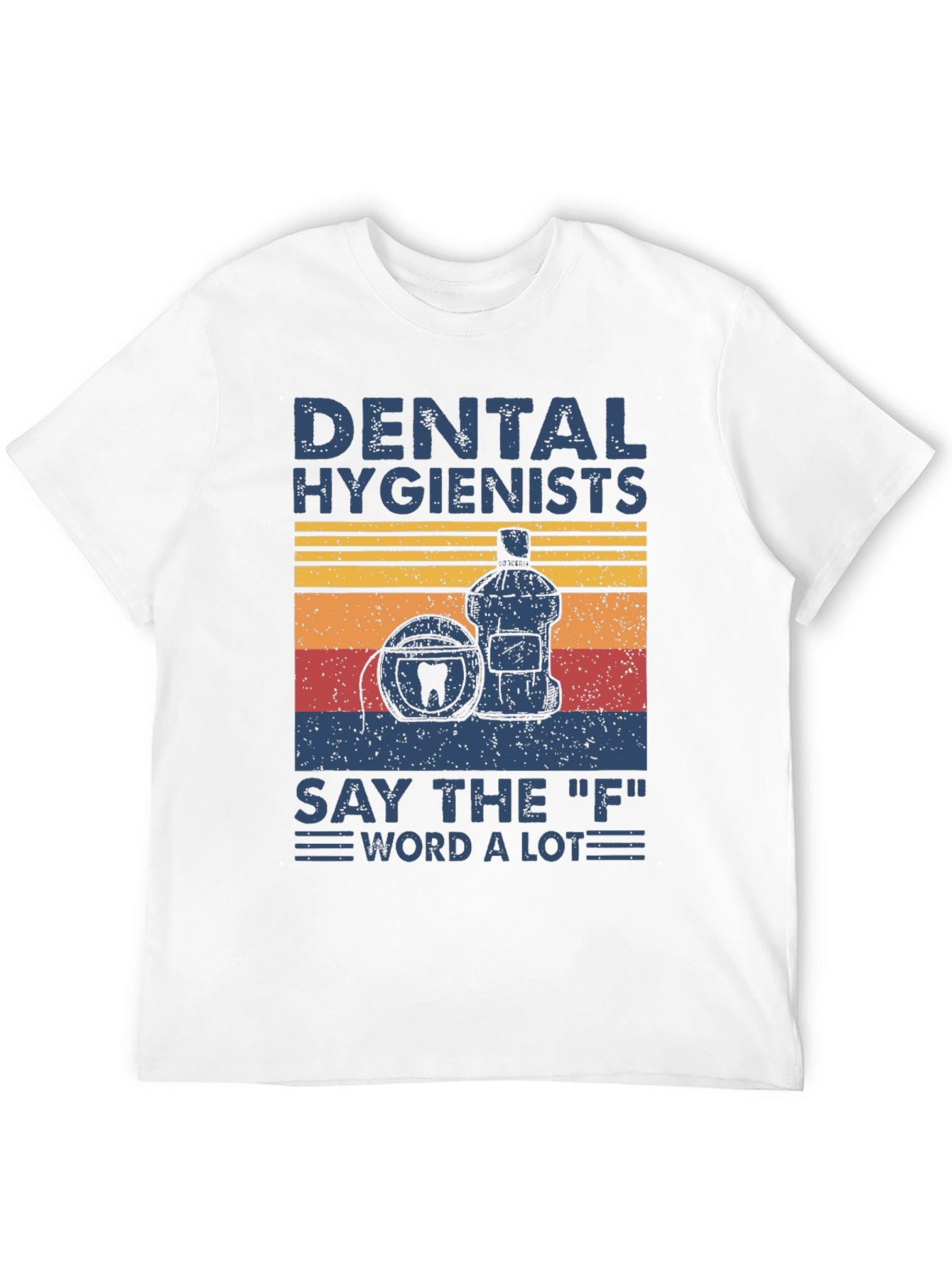 Dental Hygienist T-Shirt: Funny