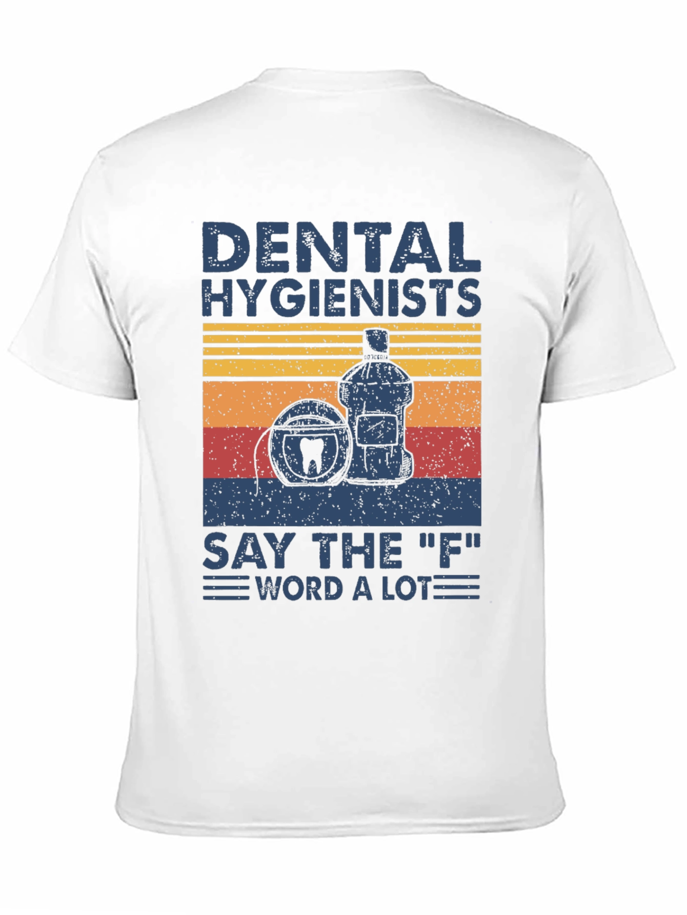 Dental Hygienist T-Shirt: Funny