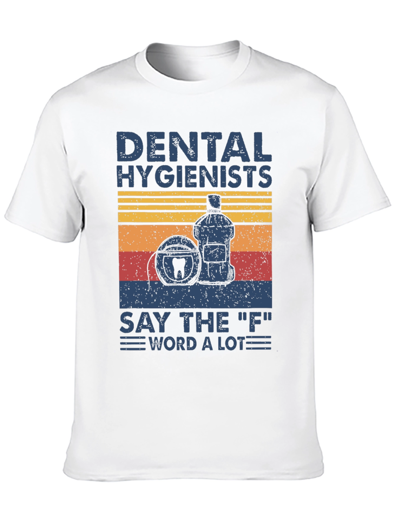Dental Hygienist T-Shirt: Funny