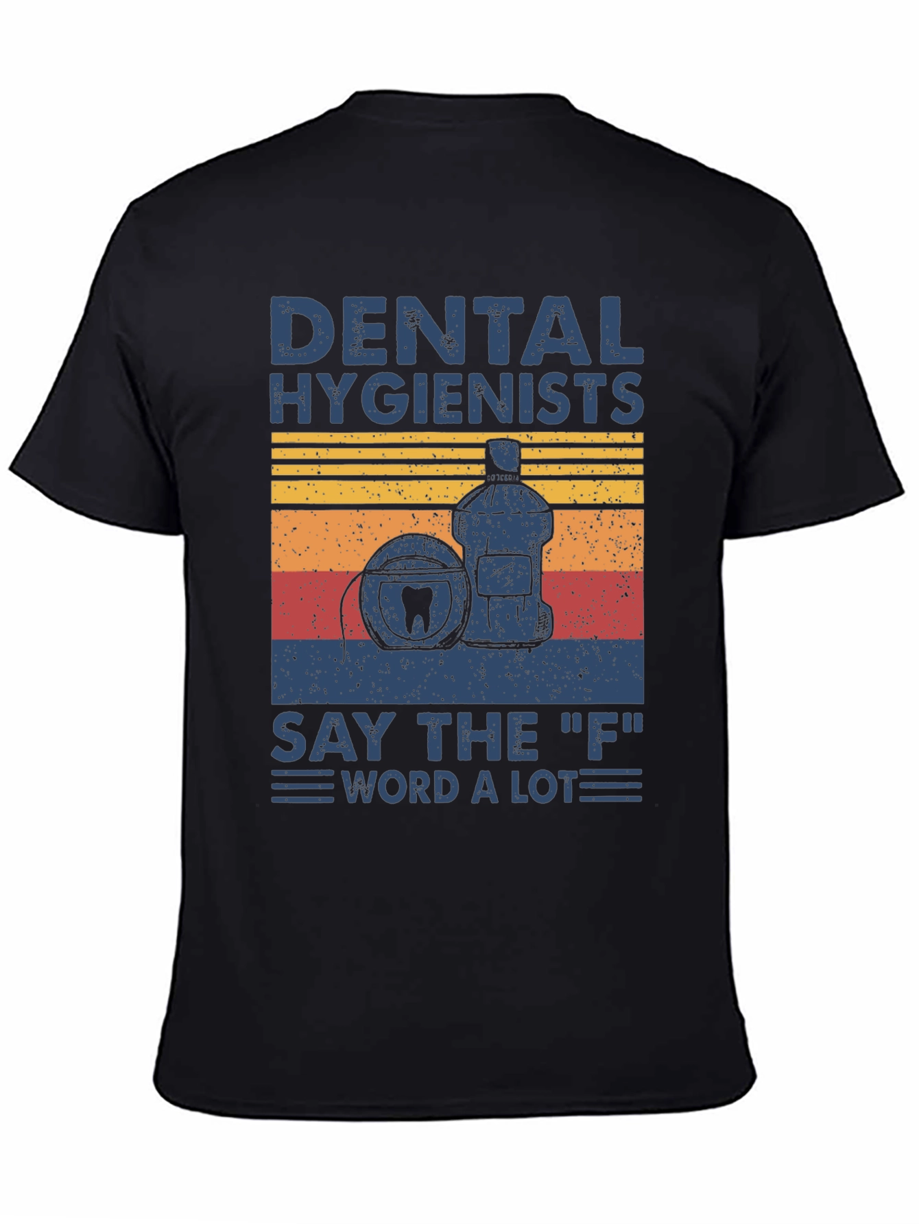 Dental Hygienist T-Shirt: Funny