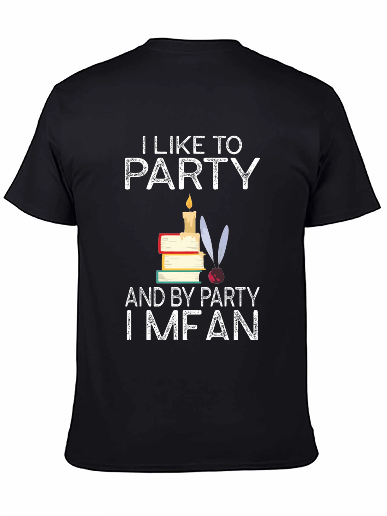 I Like To Party I Mean Read T-Shirt