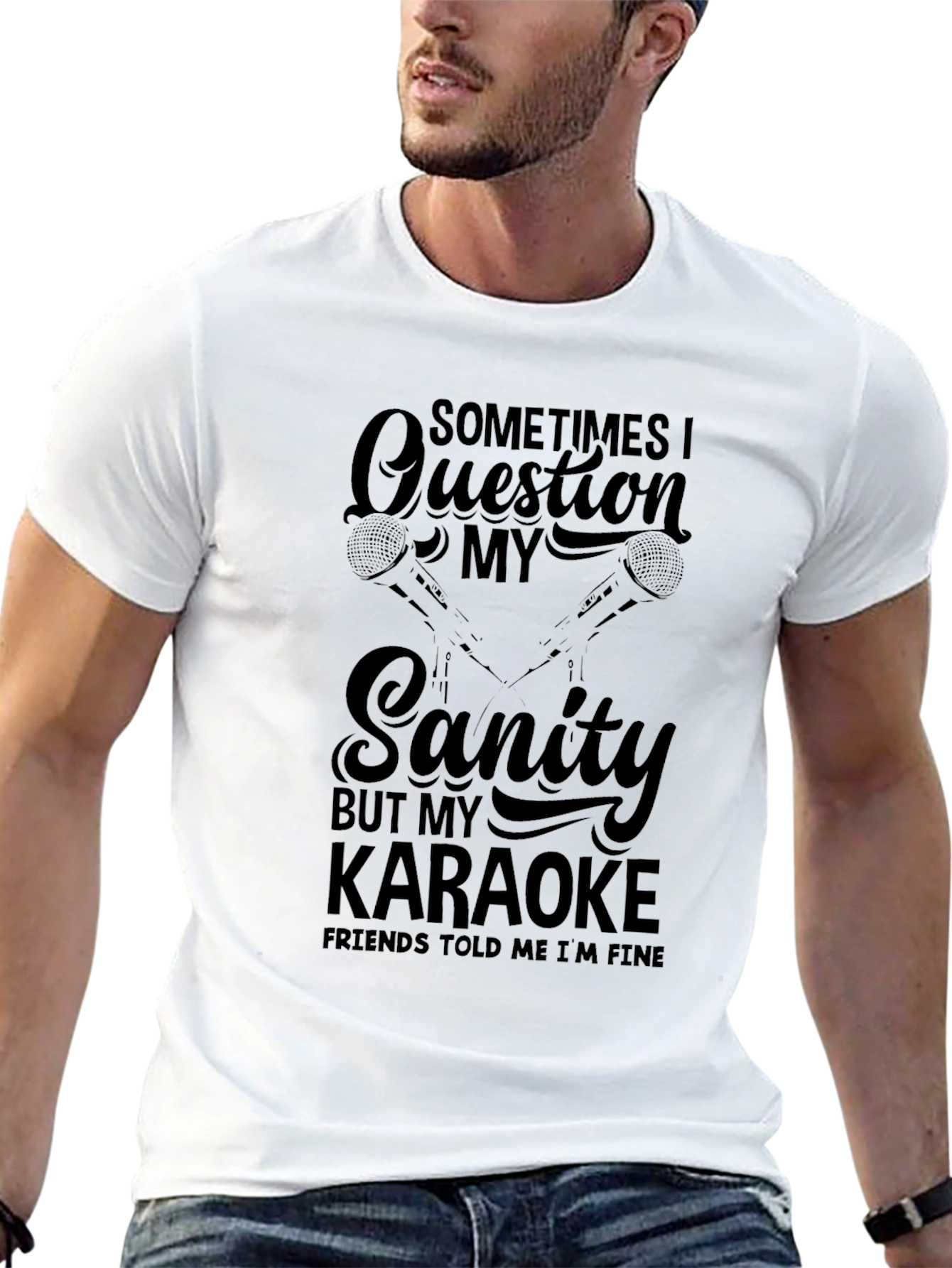 Funny Karaoke T-Shirt - Question My Sanity