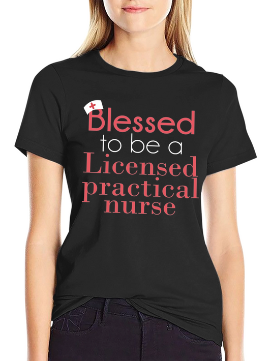 Blessed LPN T-Shirt - Licensed Practical Nurse Tee