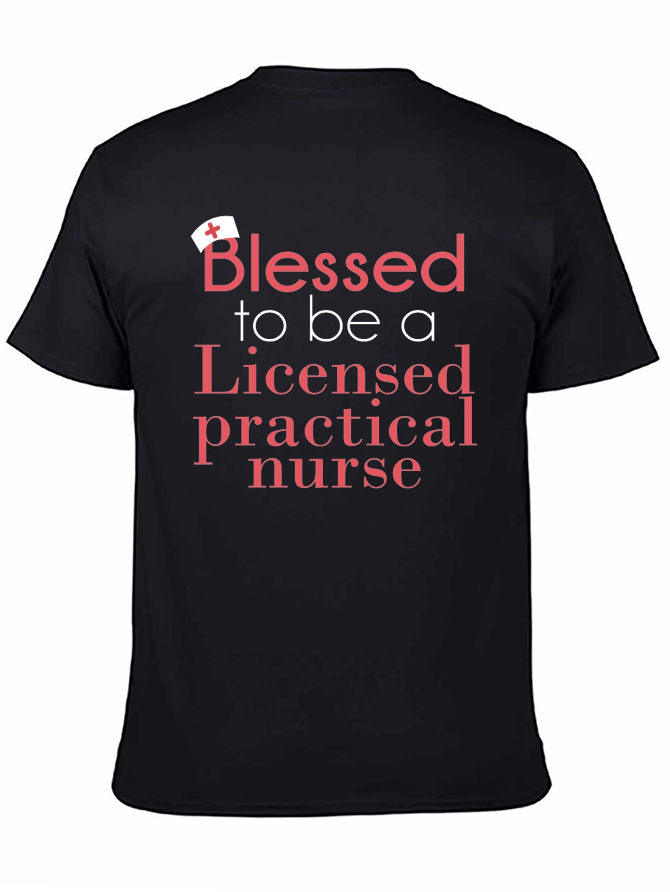 Blessed LPN T-Shirt - Licensed Practical Nurse Tee
