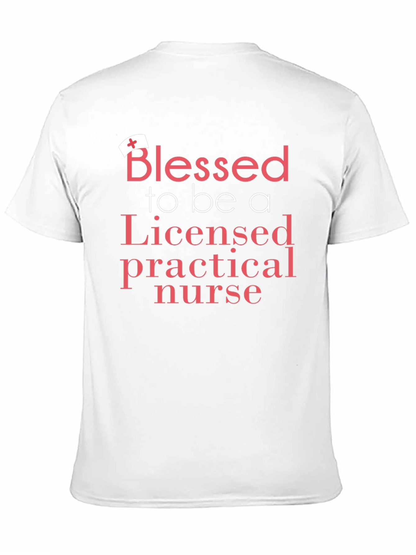 Blessed LPN T-Shirt - Licensed Practical Nurse Tee