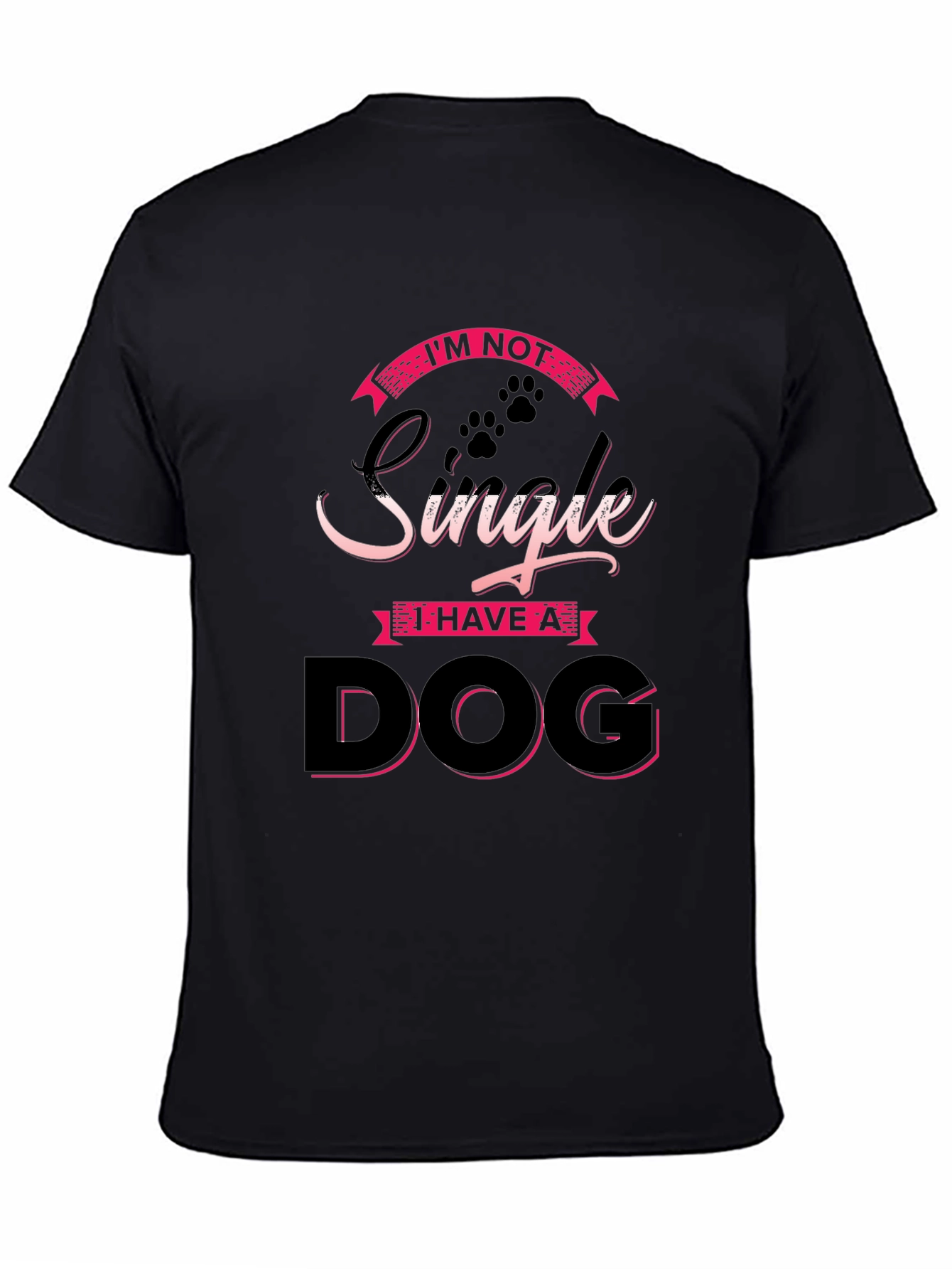 Im Not Single I Have A Dog T-Shirt