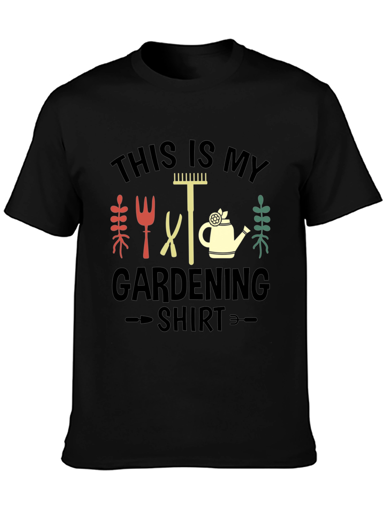 Gardening Shirt - This is My Gardening Shirt