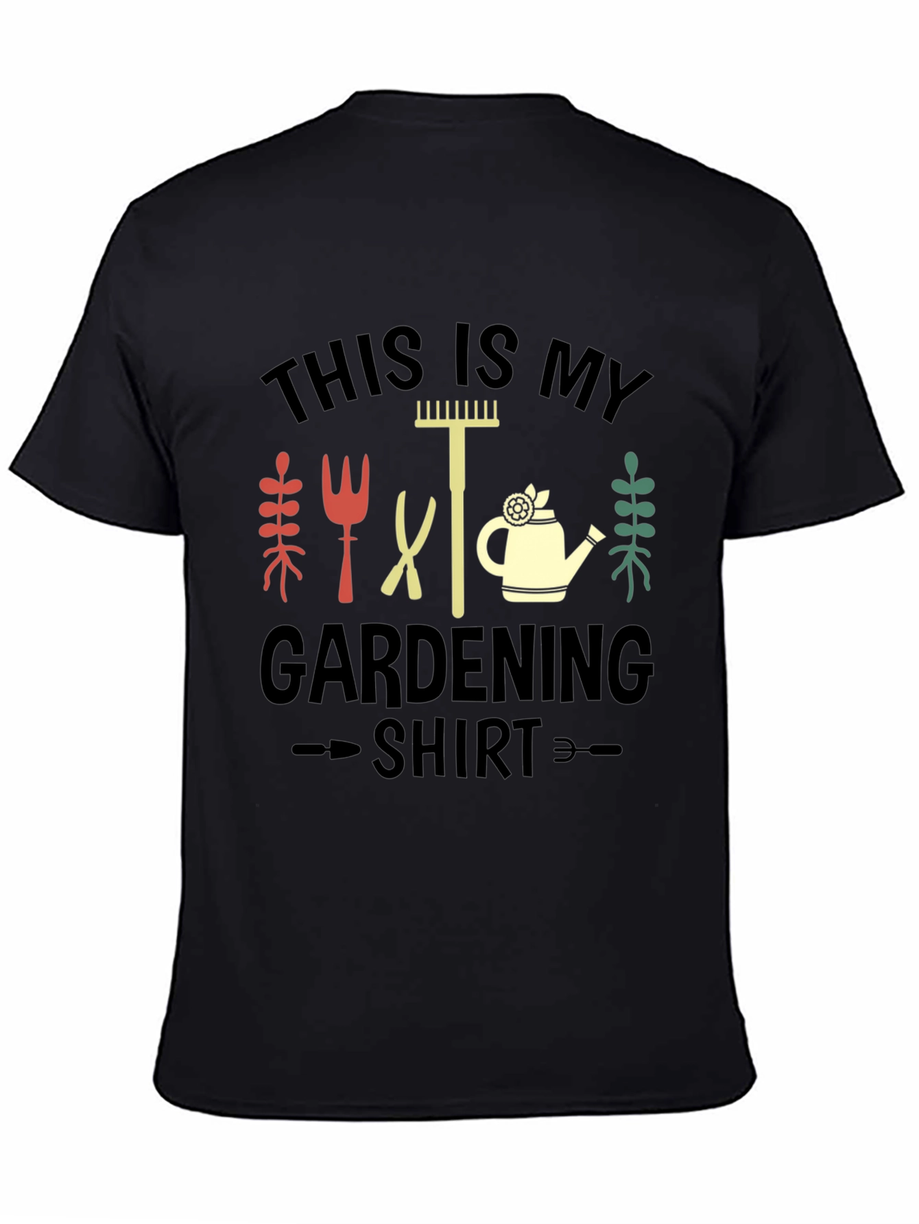 Gardening Shirt - This is My Gardening Shirt