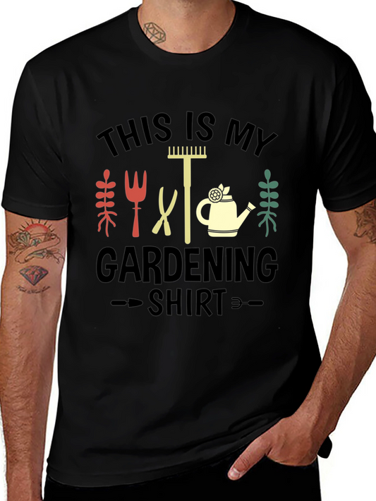 Gardening Shirt - This is My Gardening Shirt