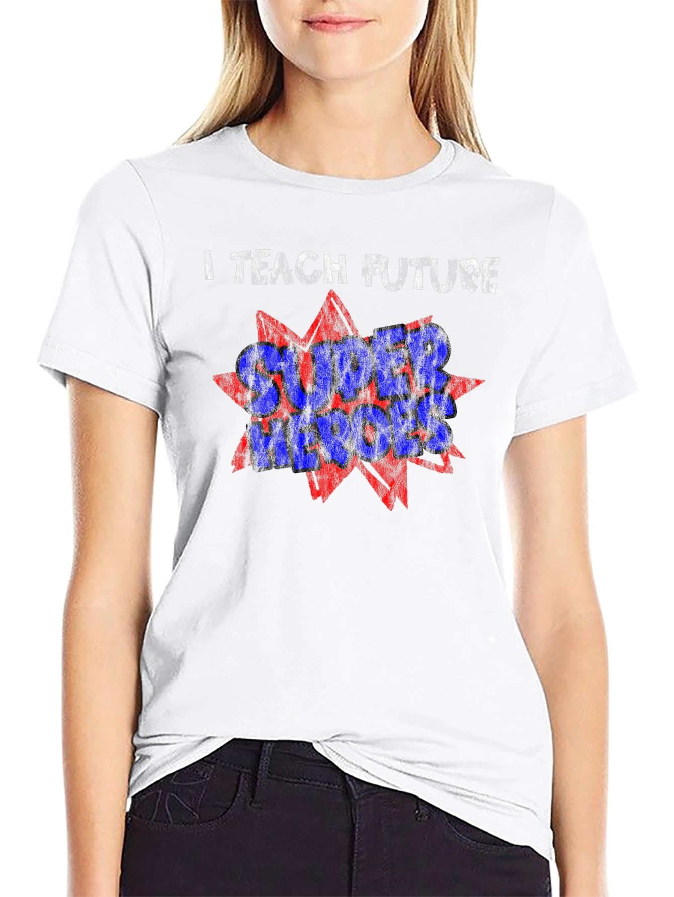 I Teach Future Super Heroes T-Shirt