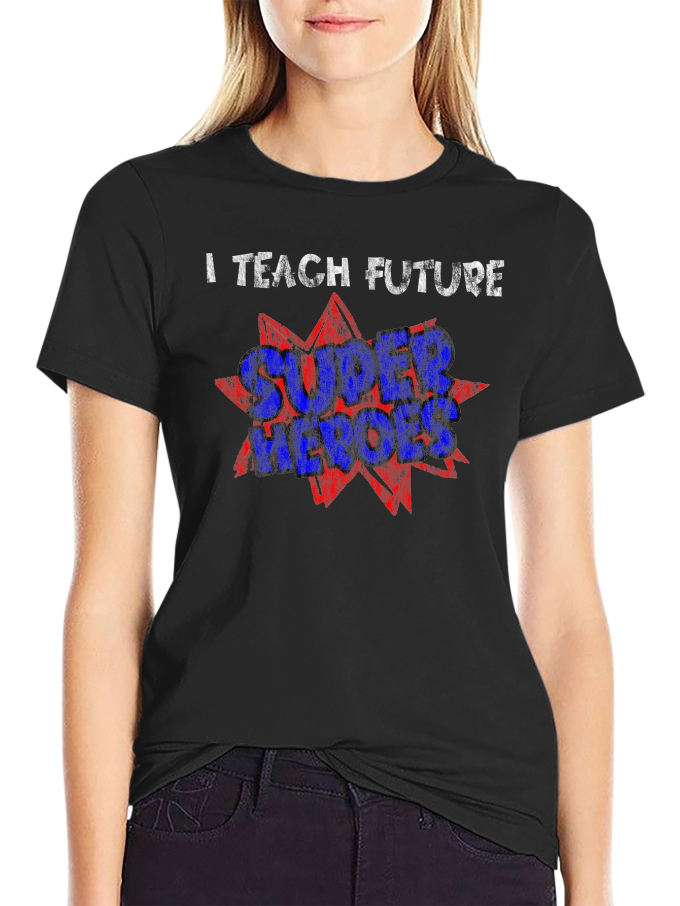 I Teach Future Super Heroes T-Shirt
