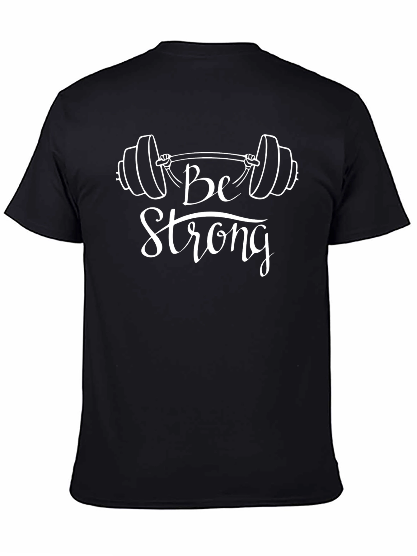 Be Strong Barbell Graphic T-Shirt