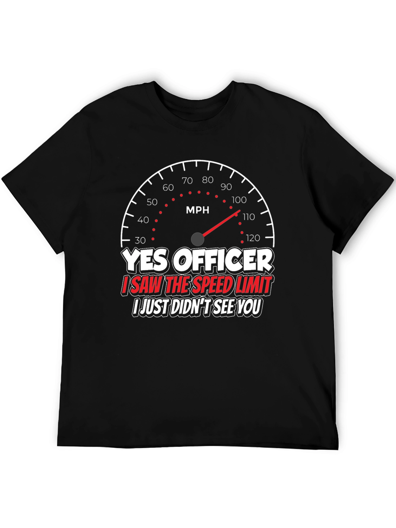 Yes Officer T-Shirt Funny Speeding Car Graphic Tee