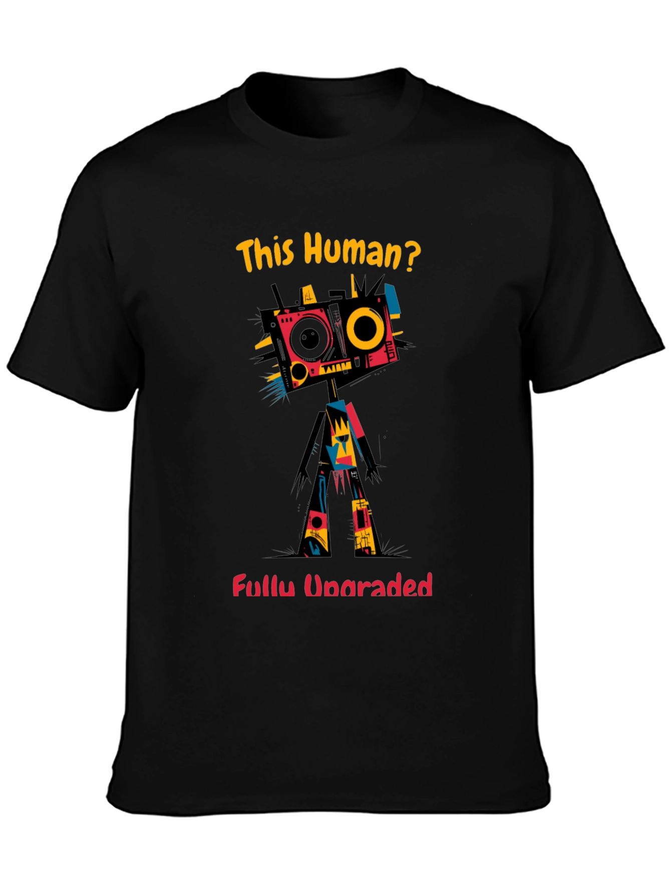 This Human? Fully Upgraded Black Graphic Tee