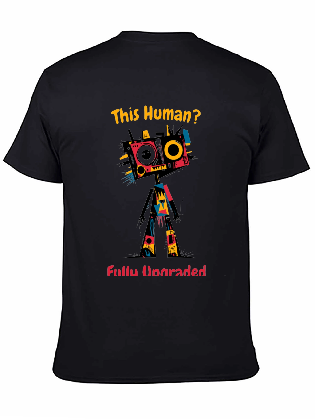 This Human? Fully Upgraded Black Graphic Tee