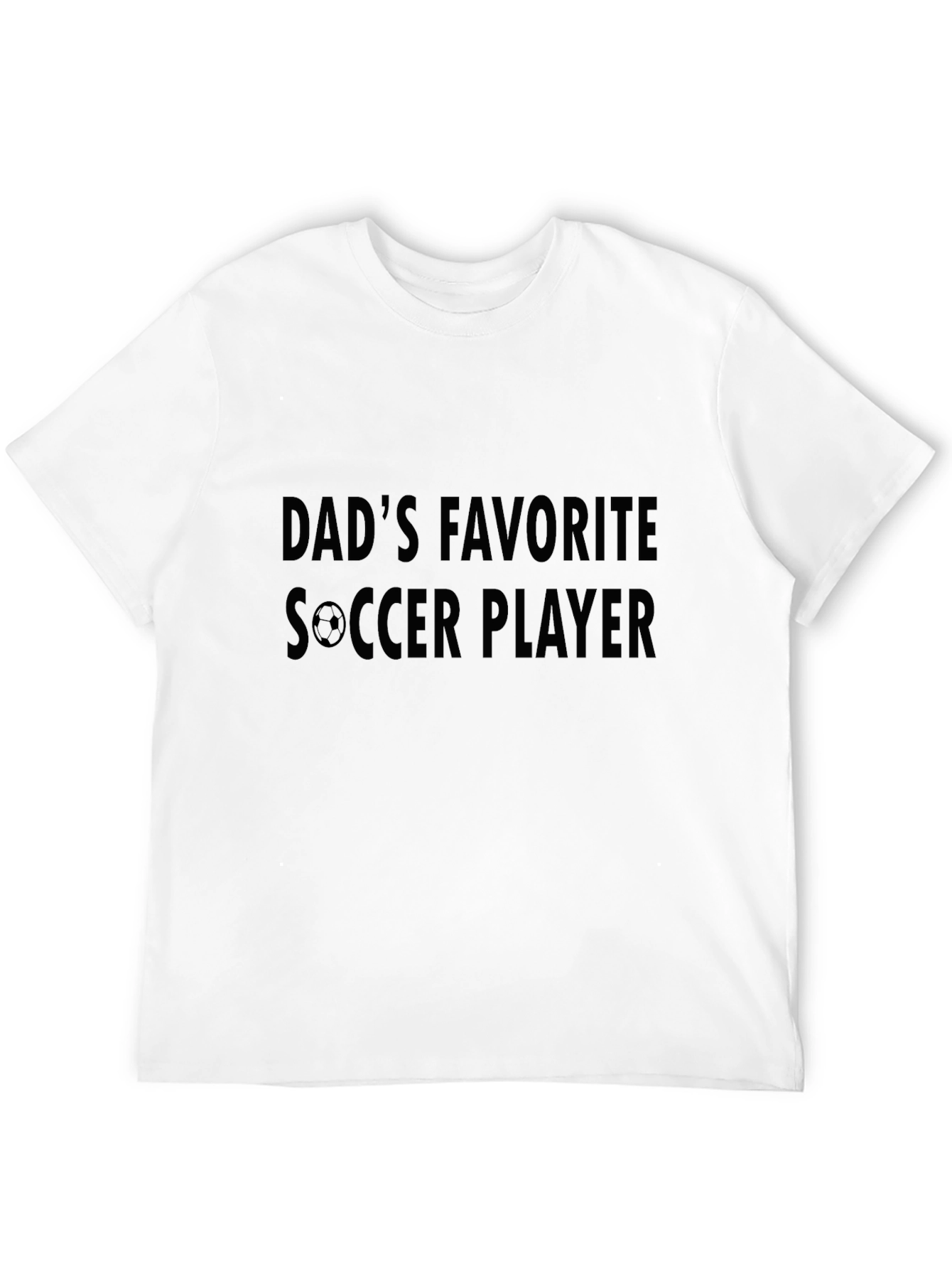 Dads Favorite Soccer Player T-Shirt