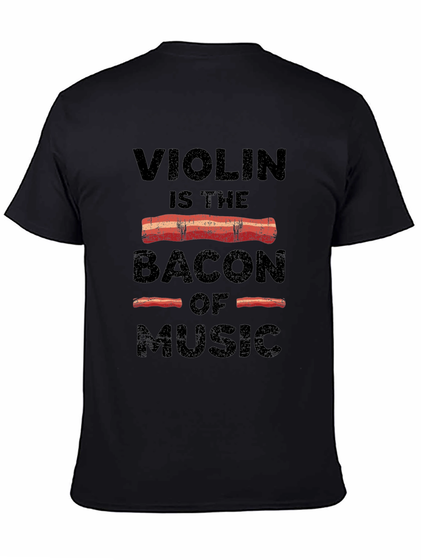 Violin is the Bacon of Music Black T-Shirt