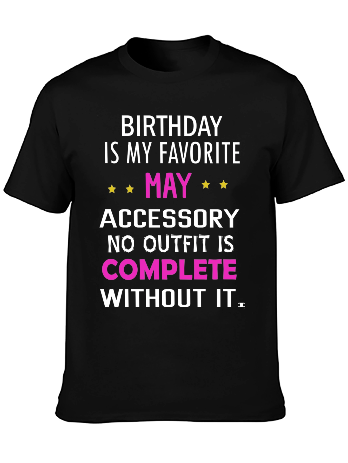 Birthday Accessory May T-Shirt