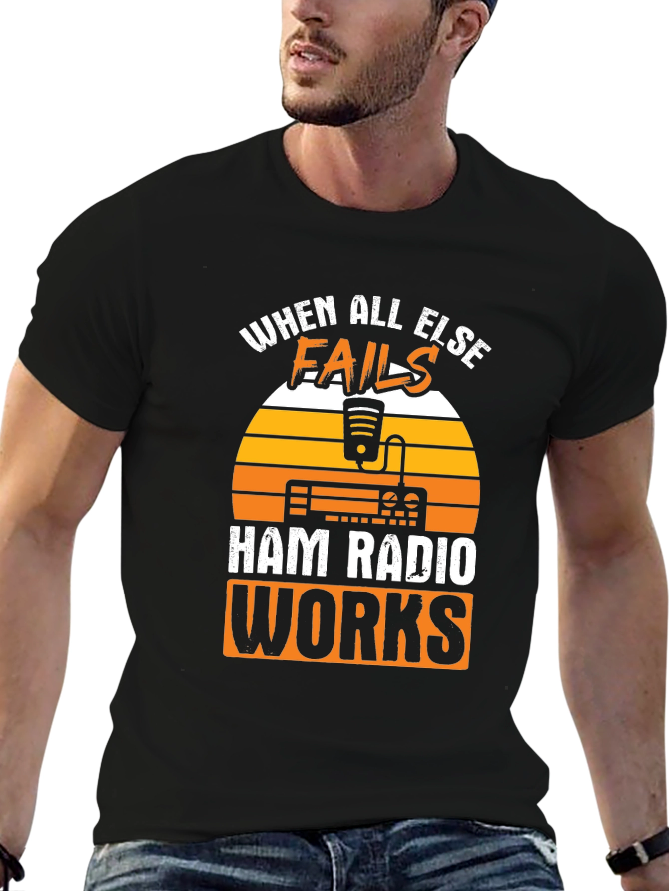 Ham Radio T-Shirt: When All Else Fails