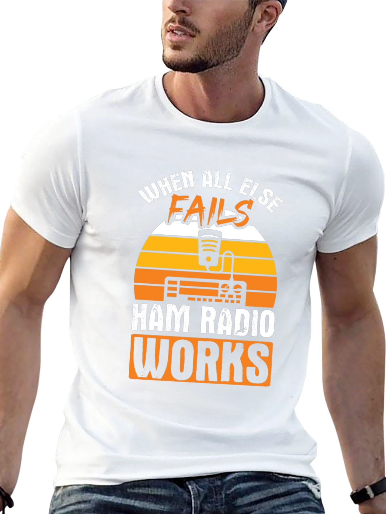 Ham Radio T-Shirt: When All Else Fails