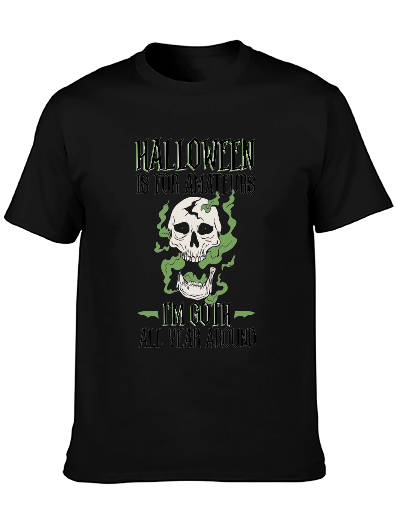 Goth All Year Round Halloween T-Shirt