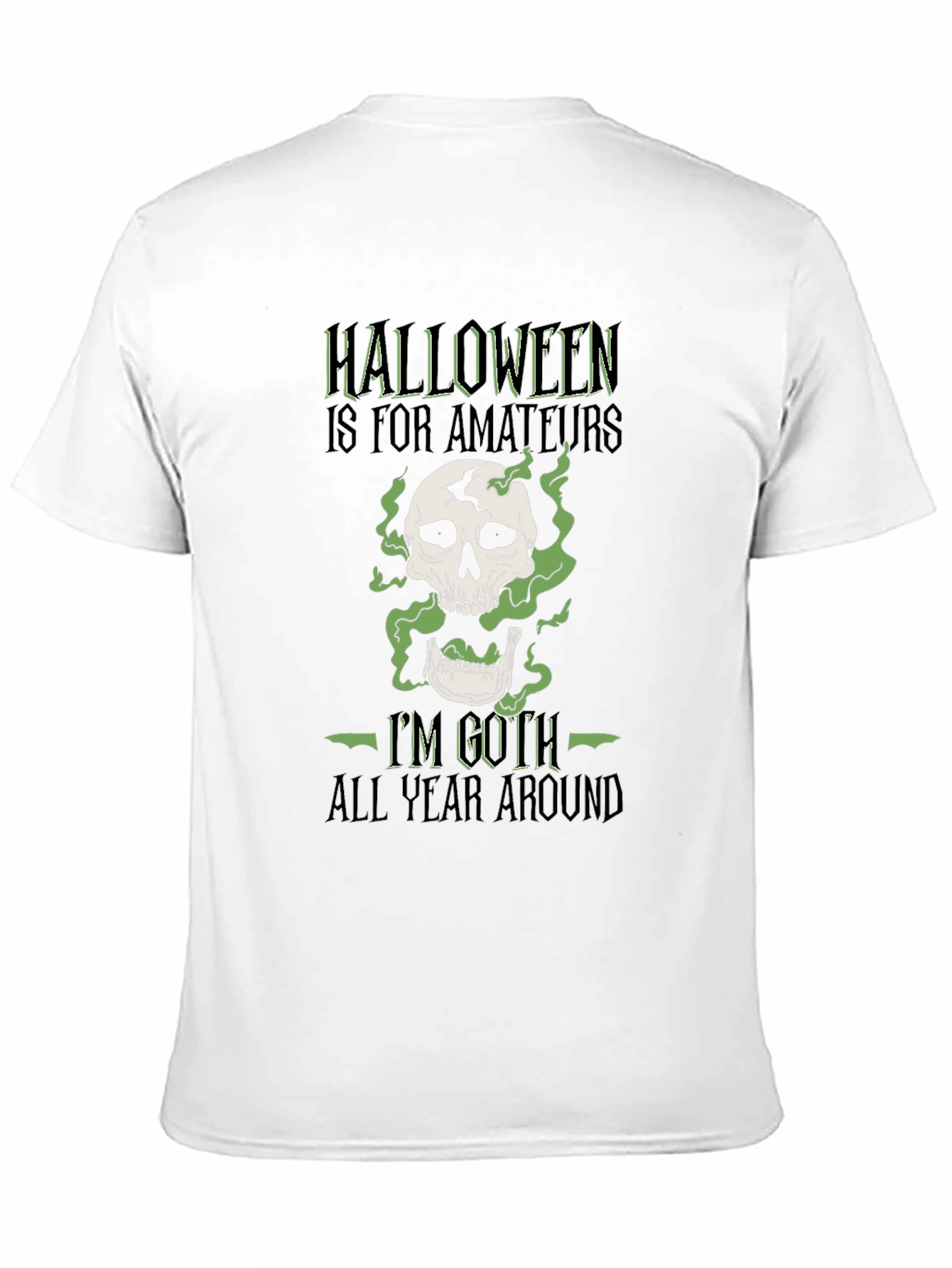 Goth All Year Round Halloween T-Shirt