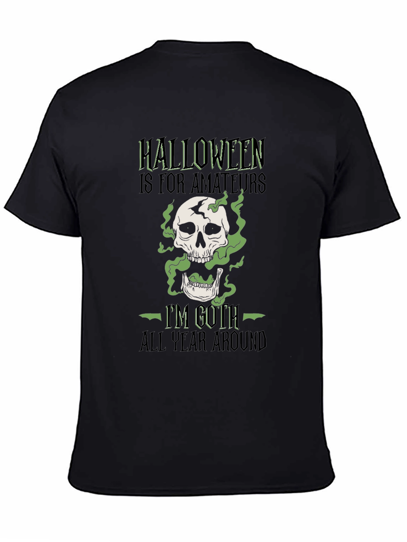 Goth All Year Round Halloween T-Shirt