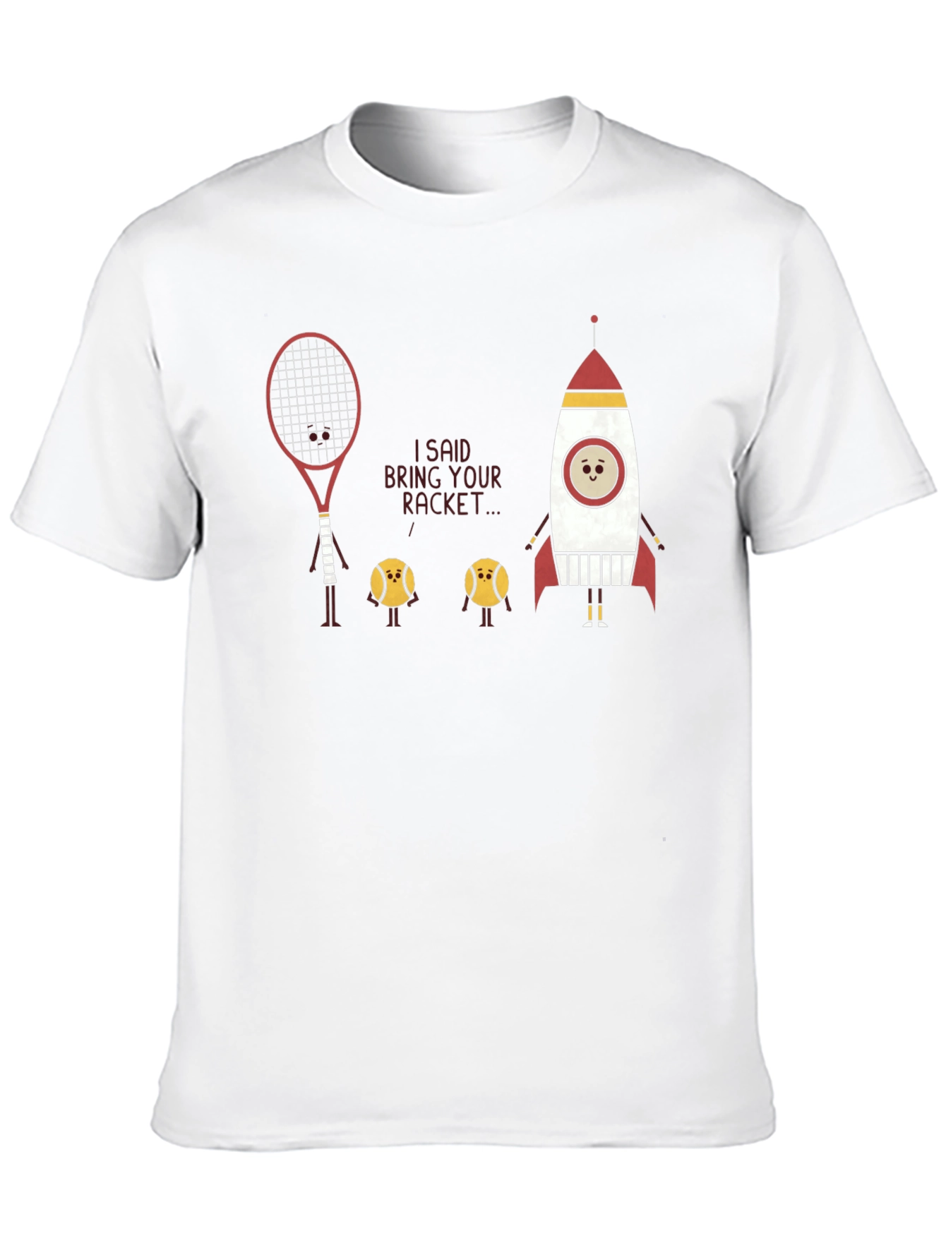 Bring Your Racket T-Shirt - Space Rocket Tennis