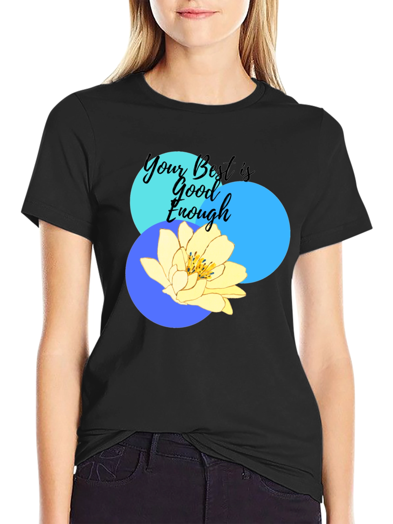 Your Best Is Good Enough Graphic T-Shirt