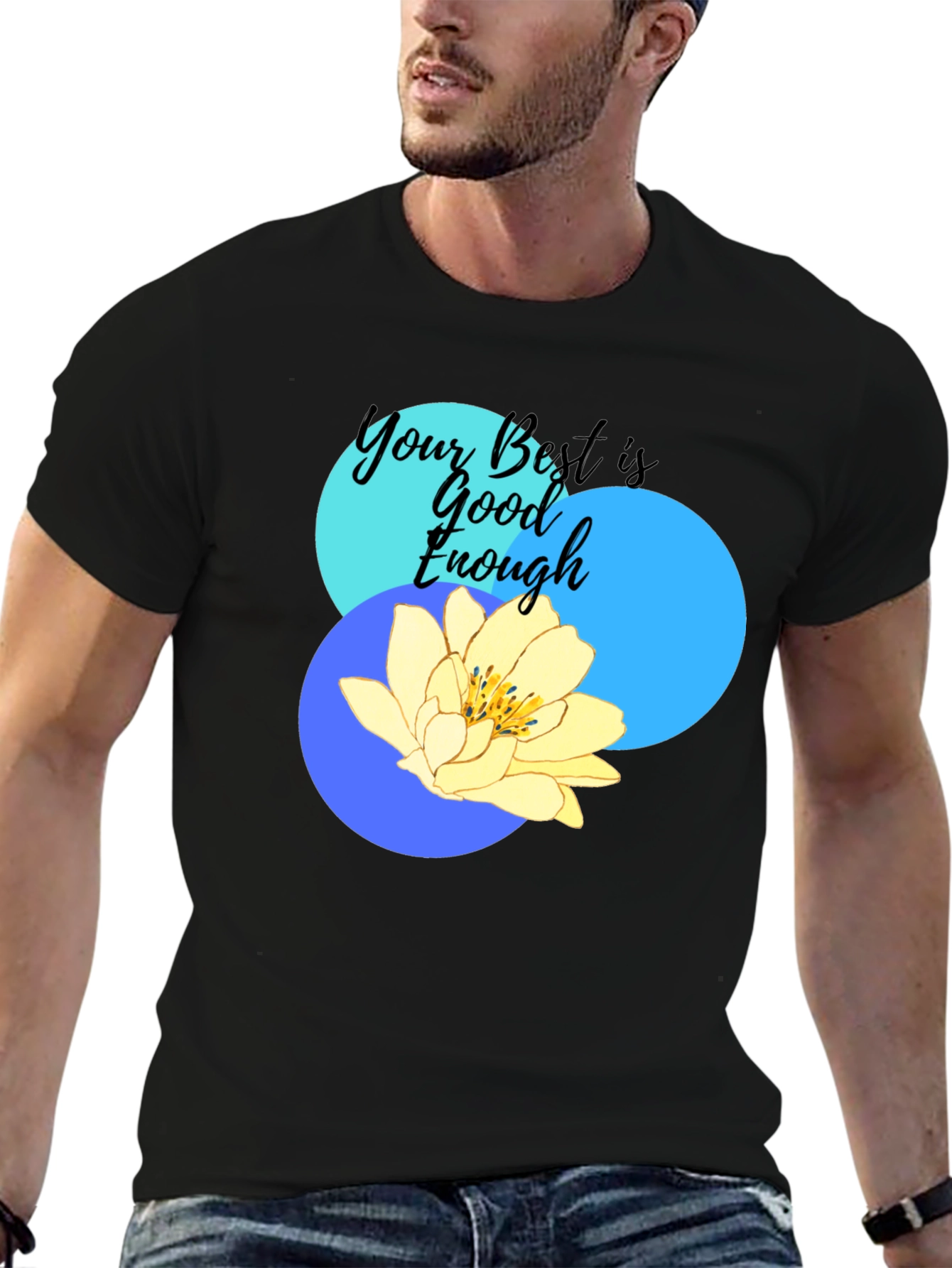 Your Best Is Good Enough Graphic T-Shirt