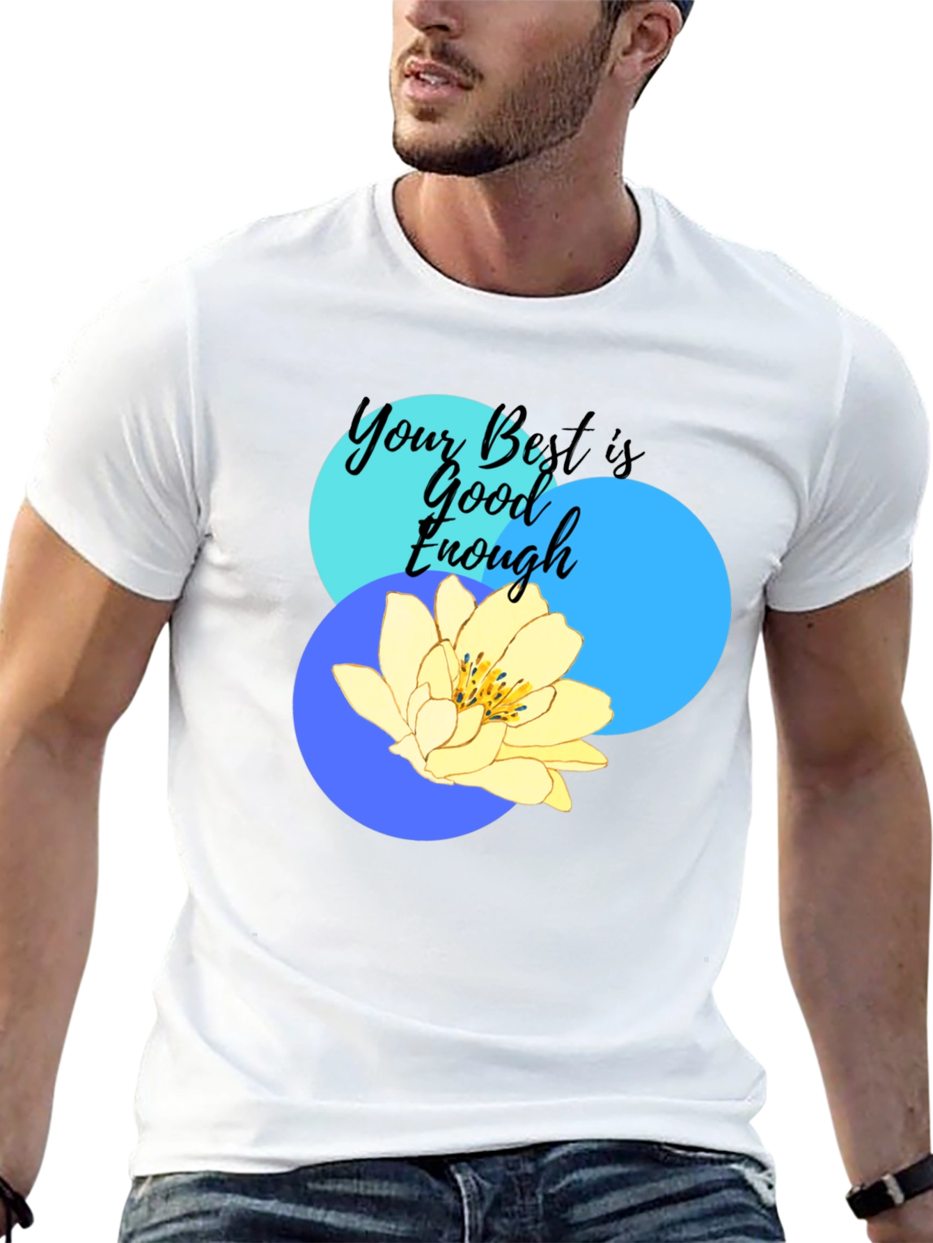Your Best Is Good Enough Graphic T-Shirt