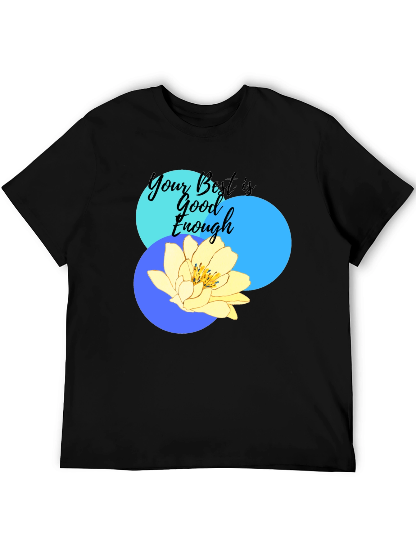 Your Best Is Good Enough Graphic T-Shirt