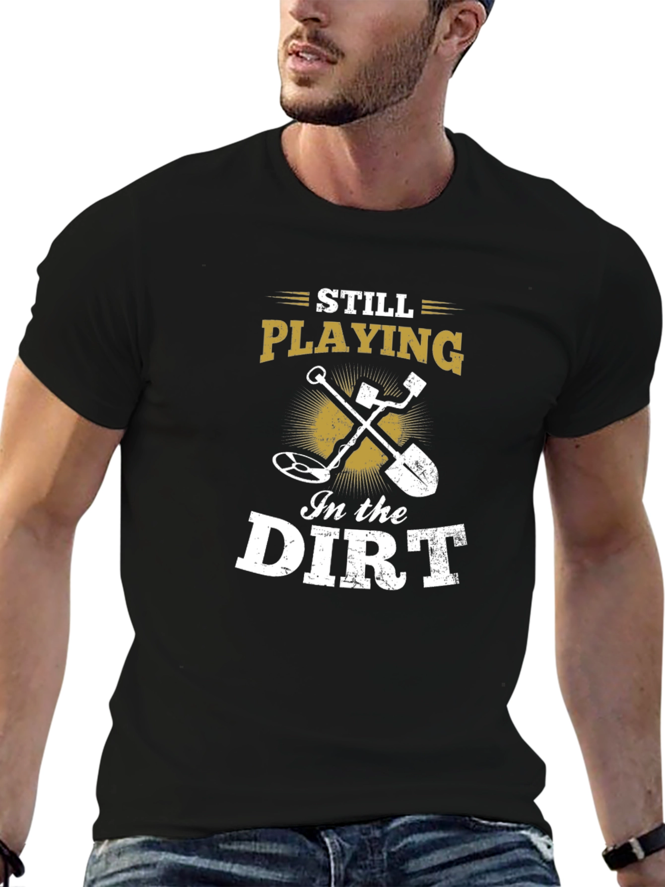 Still Playing in the Dirt Black T-Shirt