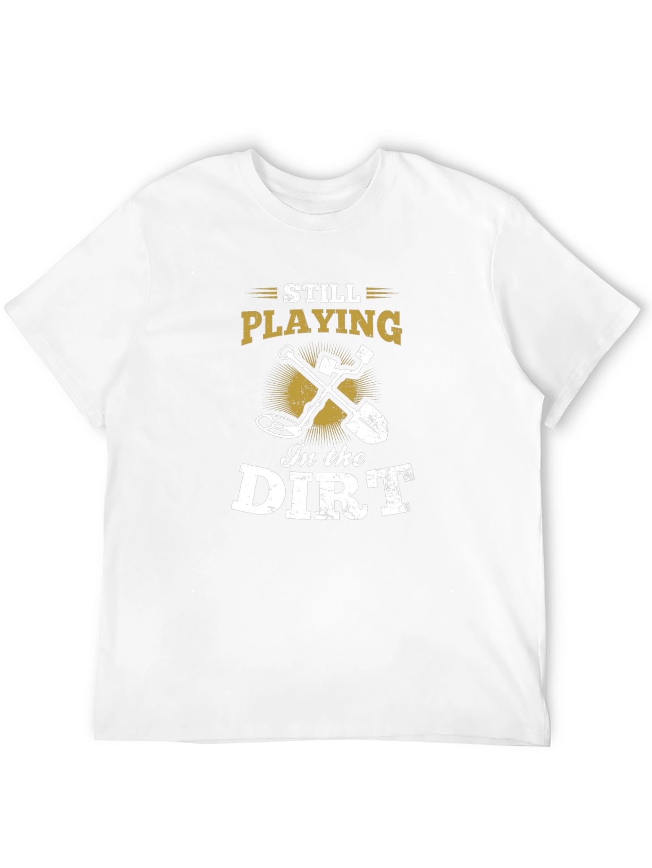 Still Playing in the Dirt Black T-Shirt