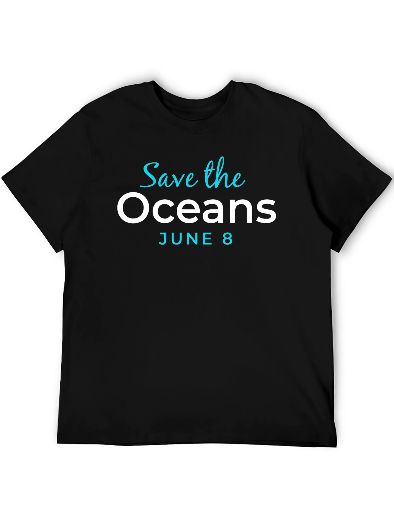 Save the Oceans T-Shirt - June 8th