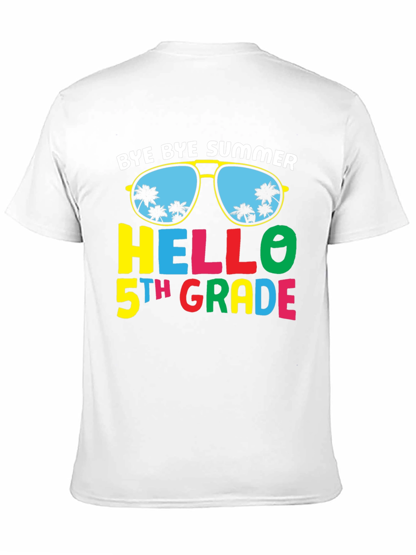 Bye Bye Summer Hello 5th Grade T-Shirt