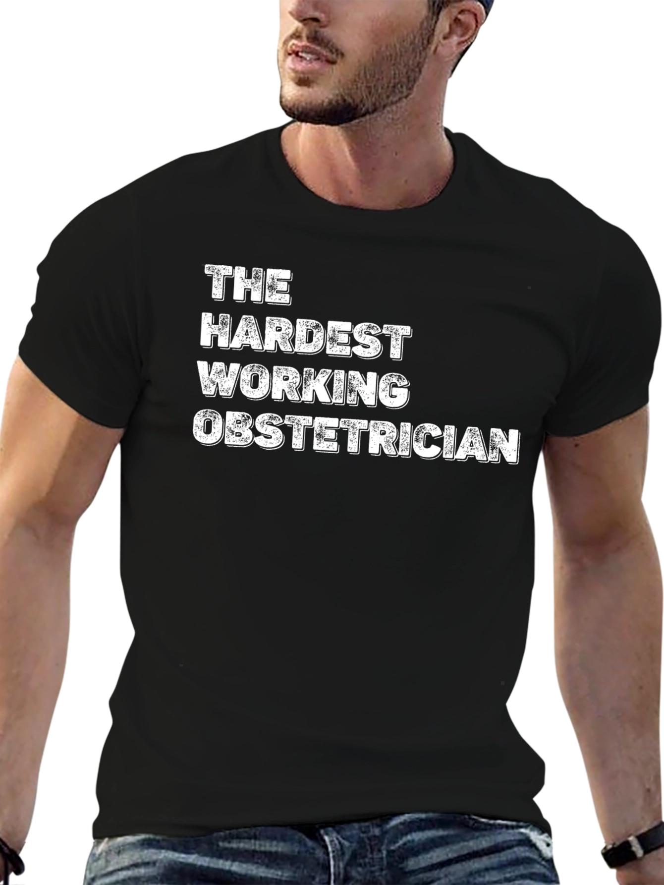 Hardest Working Obstetrician Black T-Shirt