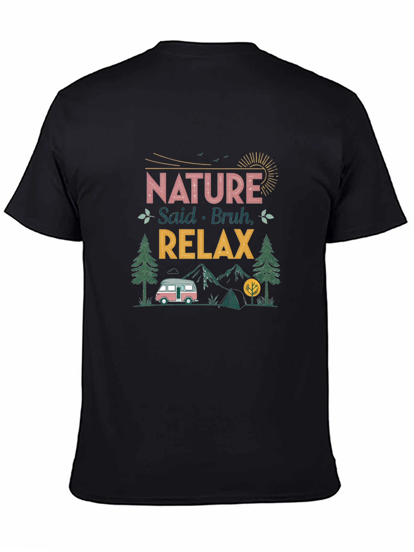 Nature Said Bruh Relax T-Shirt
