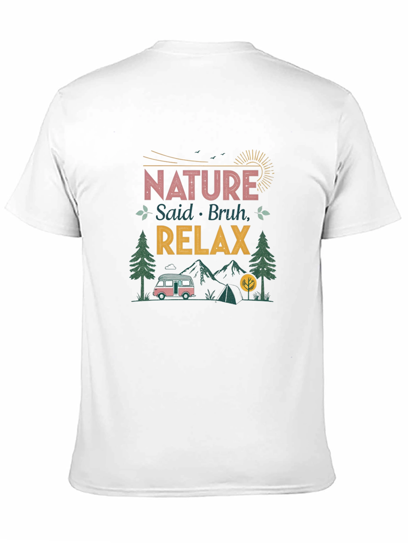 Nature Said Bruh Relax T-Shirt