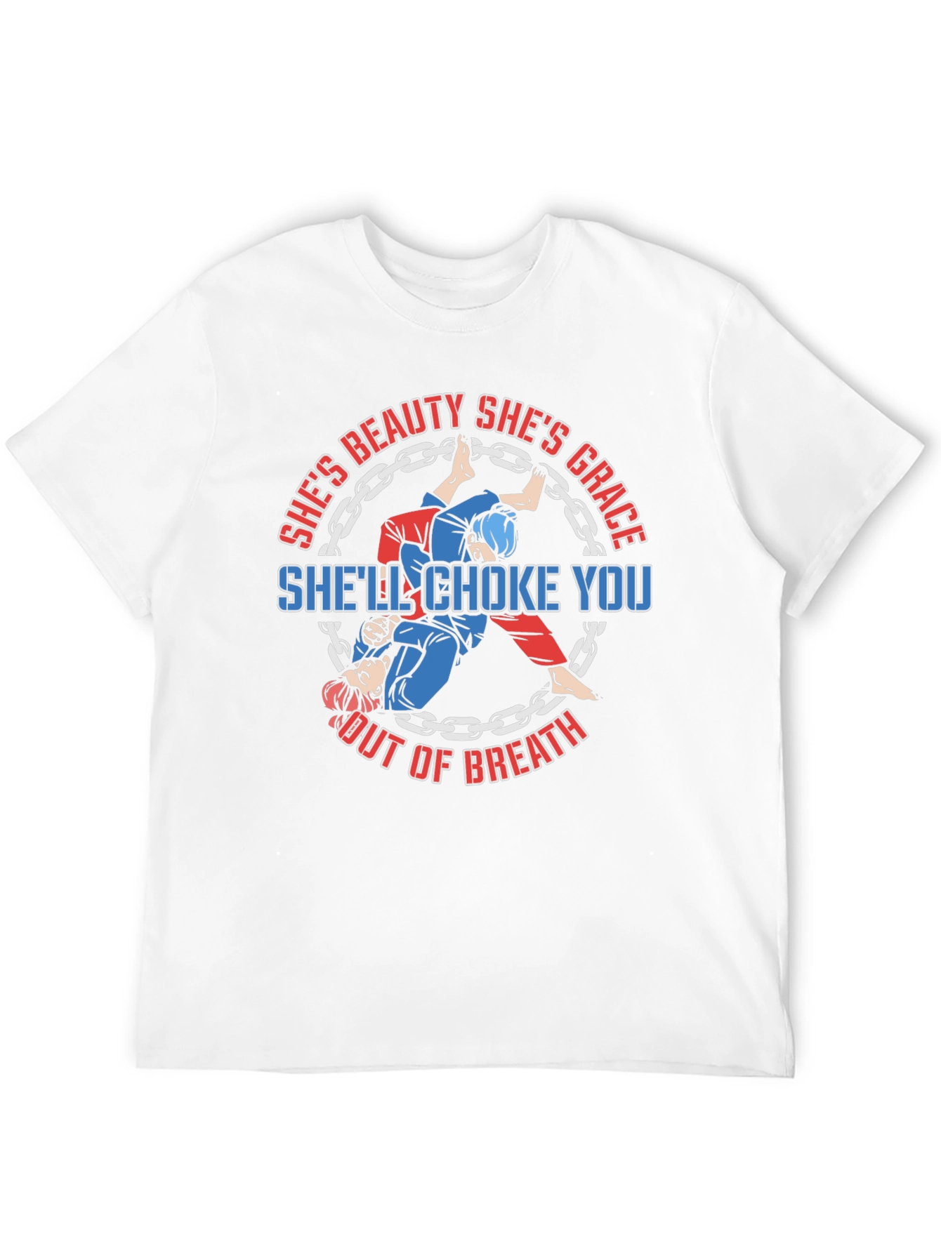Shes Beauty Shes Grace Shell Choke You Out T-Shirt