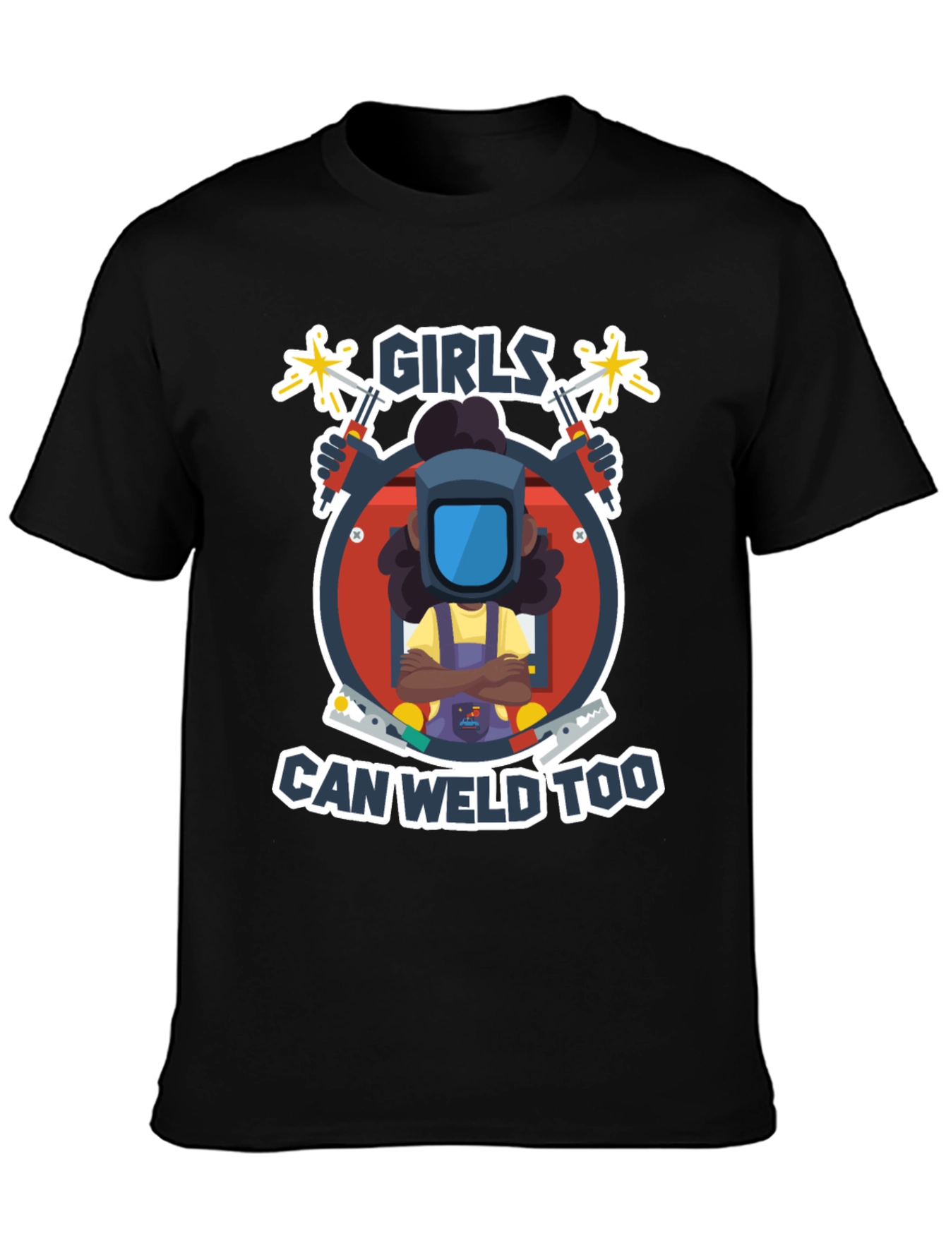 Girls Can Weld Too T-Shirt