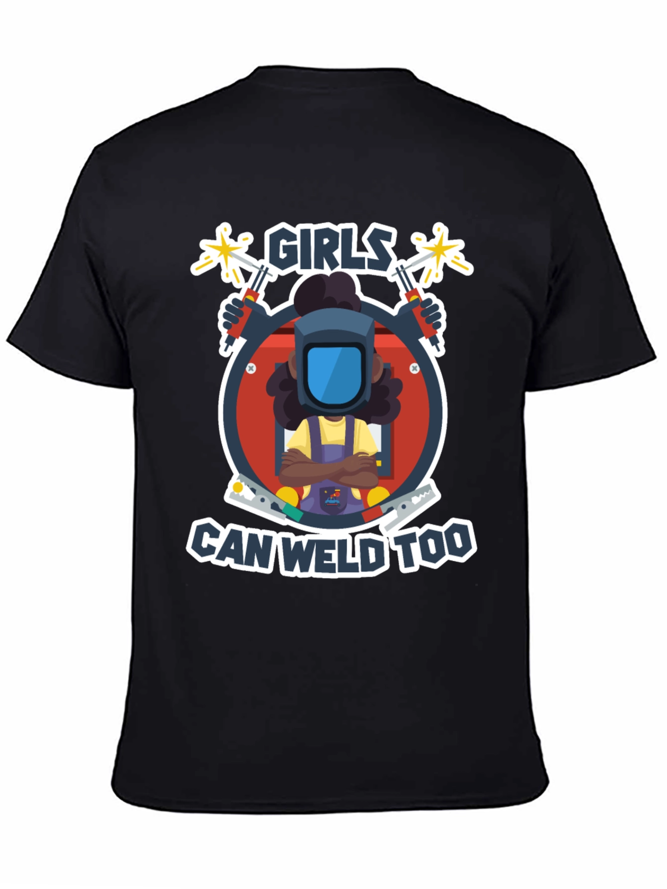 Girls Can Weld Too T-Shirt