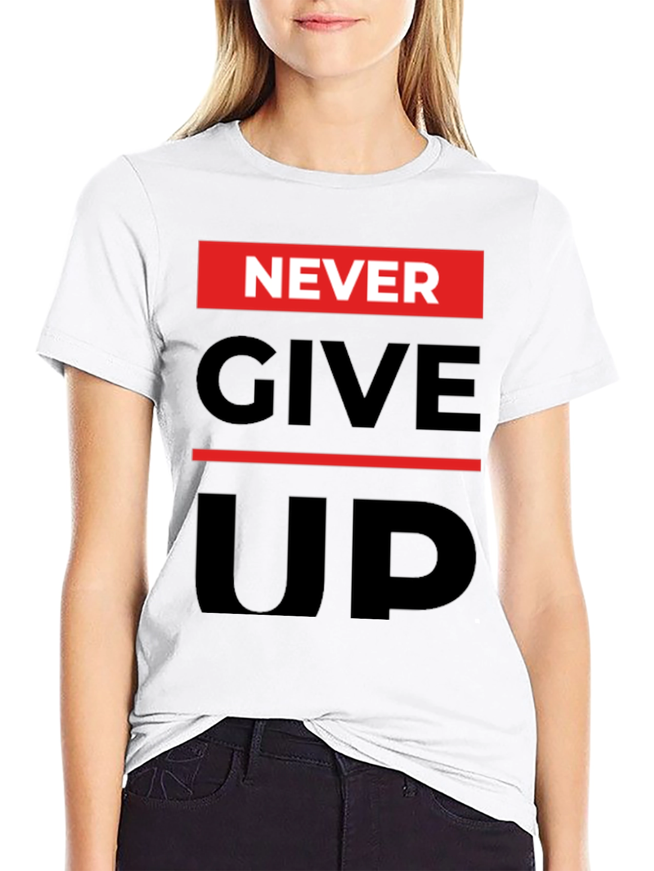 Never Give Up Graphic Print T-Shirt - Motivational