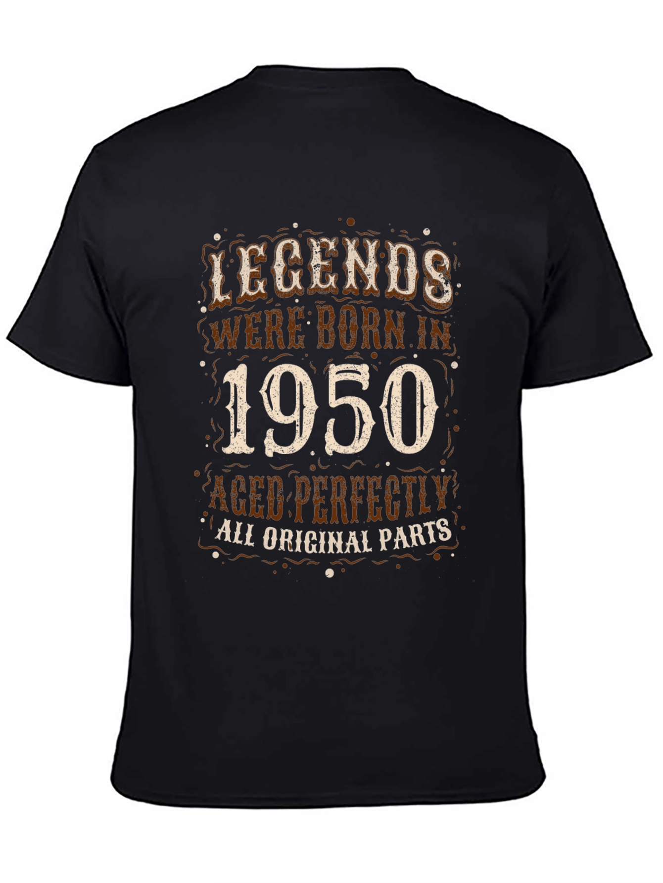 Legends Born in 1950 T-Shirt - Aged Perfectly!