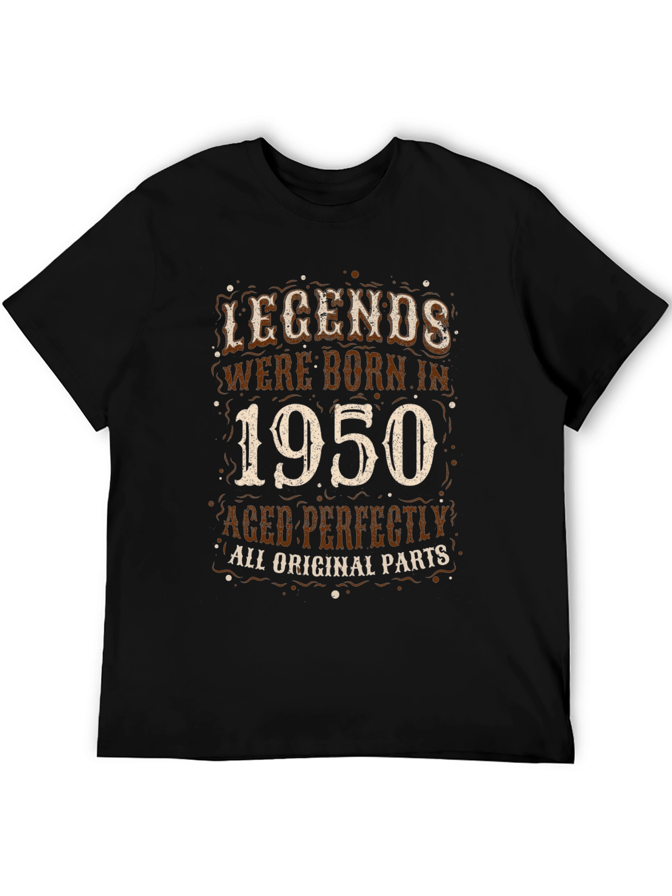 Legends Born in 1950 T-Shirt - Aged Perfectly!